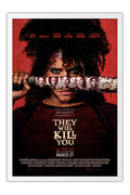 Poster They Will Kill You Eles Vão Te Matar - Terror - Comédia - Filmes - Moldura branca