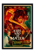 Poster They Will Kill You Eles Vão Te Matar - Terror - Comédia - Filmes - Moldura preta