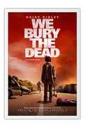 Poster We Bury the Dead Enterrando os Mortos - Terror - Suspense - Filmes - Moldura branca