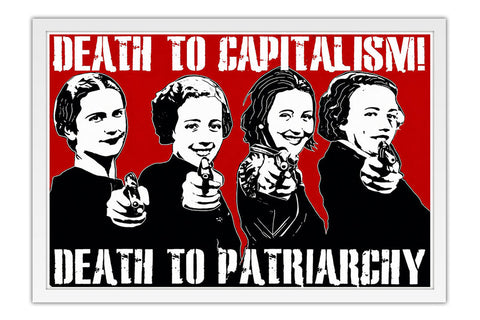 Poster Death to Capitalism Death to Patriarchy - Político - Frases - Moldura branca