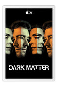 Poster Dark Matter Materia Escura - Ficção Científica - Séries - Moldura branca