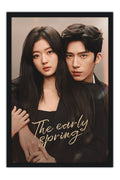 Poster The Early Spring Primavera Antecipada - Drama - Séries - Moldura preta