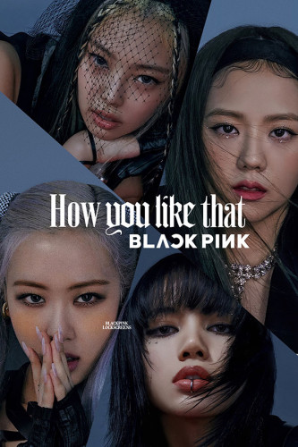 Poster How You Like That - Black Pink - K-pop