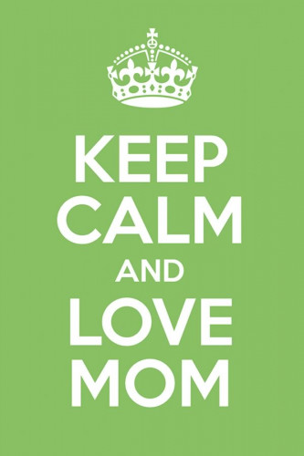 Poster Especial dia das Mães - Keep Calm