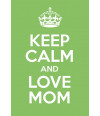 Poster Especial dia das Mães - Keep Calm