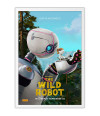 Poster Wild Robot - Robô Selvagem - Animacao - Filmes