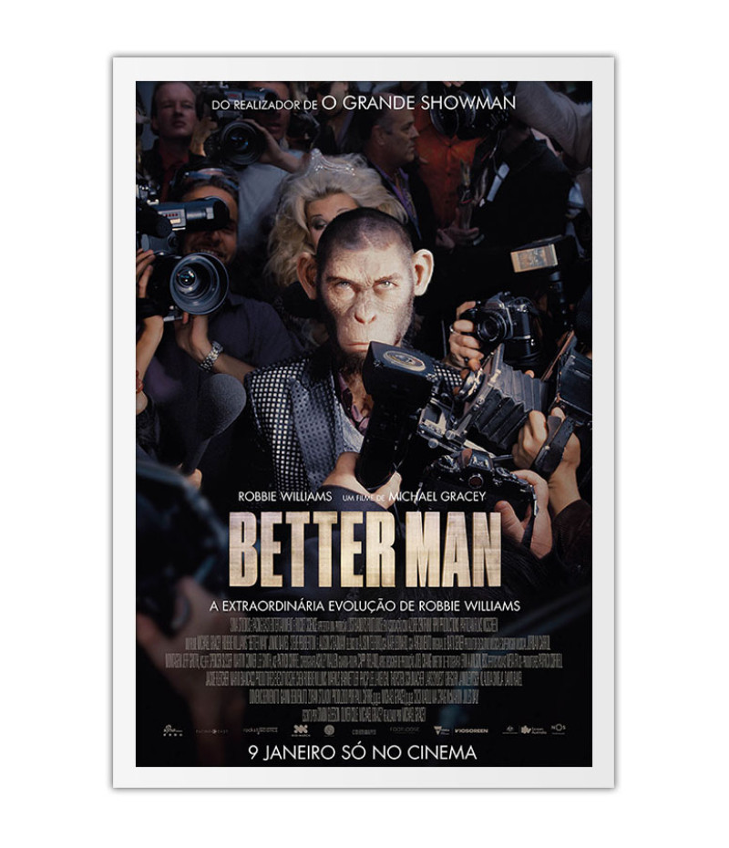 Poster Better Man A História De Robbie Williams - Filmes