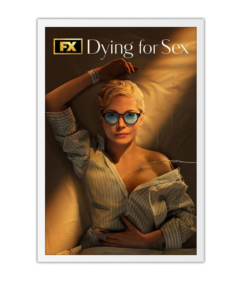 Poster Morrendo Por Sexo - Dying For Sex - Series