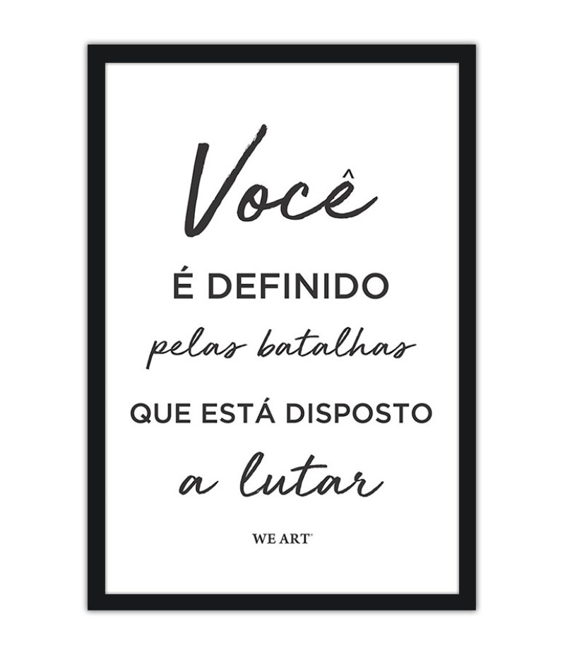 Poster Voce é Definido Pelas Batalhas - Motivacional